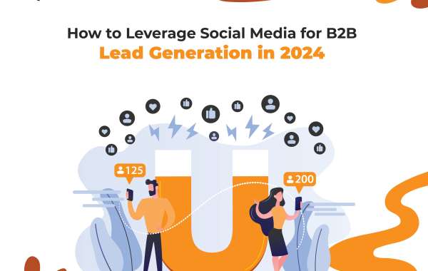 Unleash the Power of Social Media for B2B Lead Generation